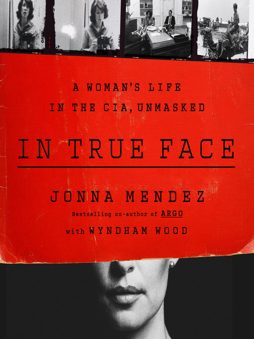 Title details for In True Face by Jonna Mendez - Available